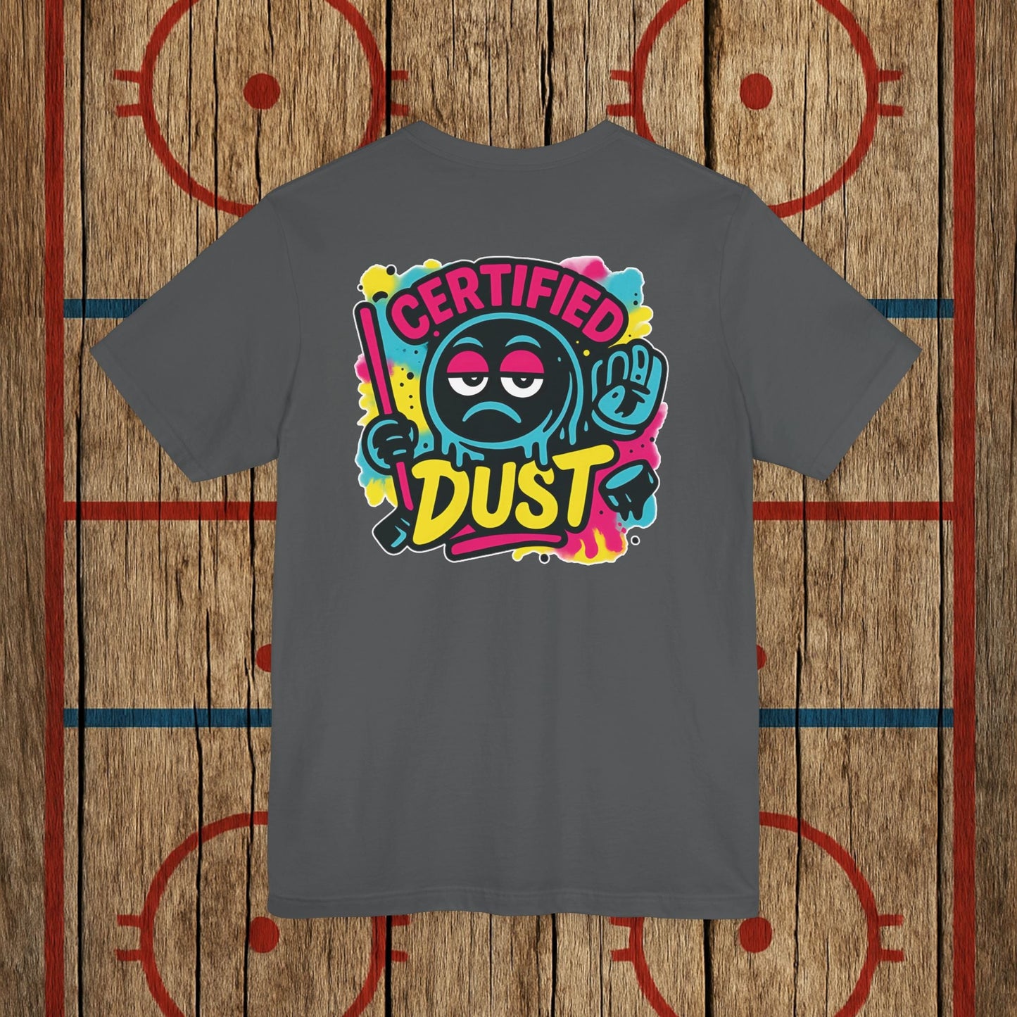 Certified Dust Hockey T-Shirt – Funny Adult Hockey Shirt for Players, Coaches, and Rink Rats