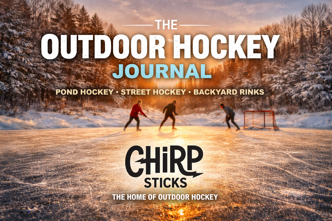 Outdoor Hockey Magic: Pond Hockey, Street Hockey, and the Spirit of Chirp Sticks