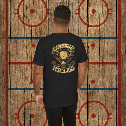 “Hotel Mini Stick Champion” Adult Tee
