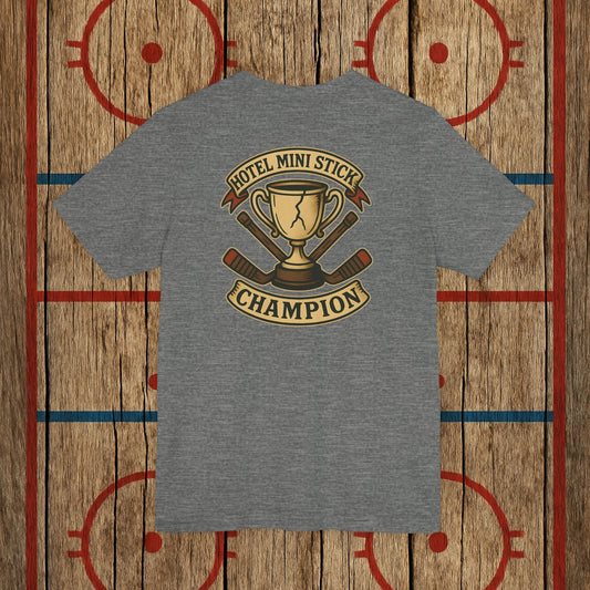 “Hotel Mini Stick Champion” Adult Tee